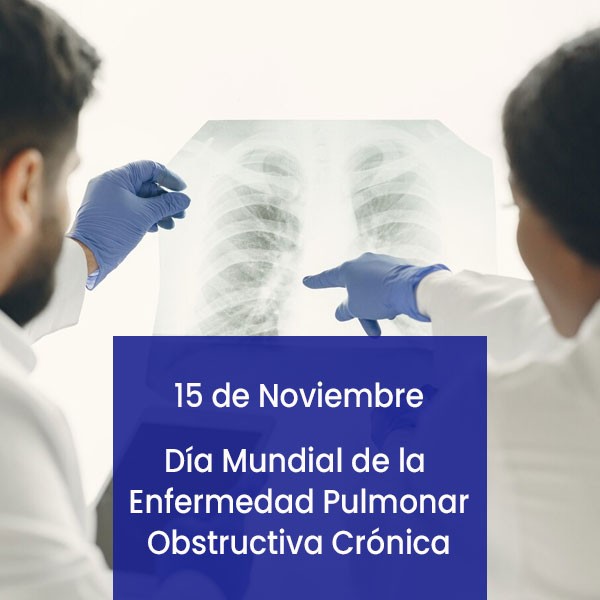 15 de noviembre - Da Mundial de la Enfermedad Pulmonar Obstructiva Crnica